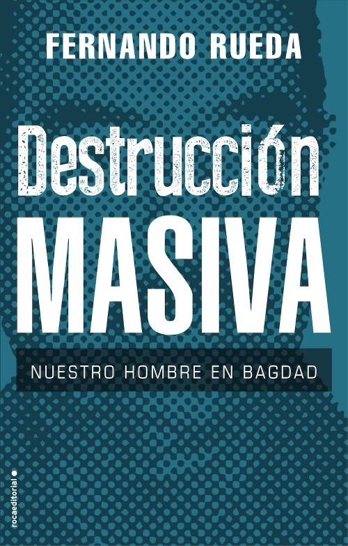 Destrucción masiva. 