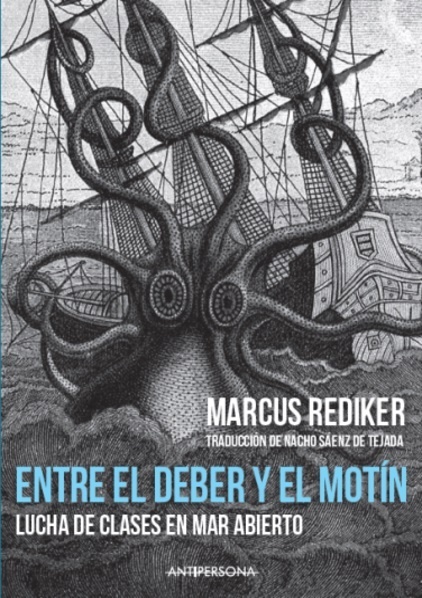 Entre el deber y el motín "Lucha de clases en mar abierto". 