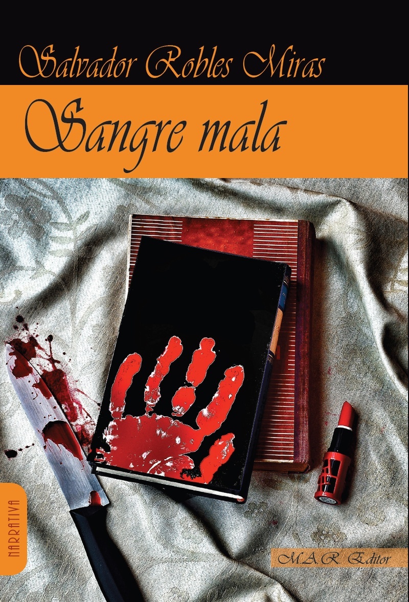 Sangre mala. 