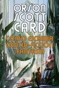 Cómo escribir ciencia-ficción y fantasía. 