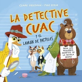 Detective Cuac y el ladrón de pasteles, La