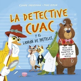 Detective Cuac y el ladrón de pasteles, La. 