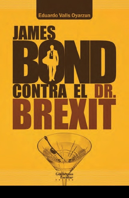 James Bond contra el Dr. Brexit. 