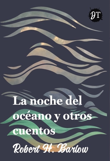 Noche del océano y otros cuentos, La.