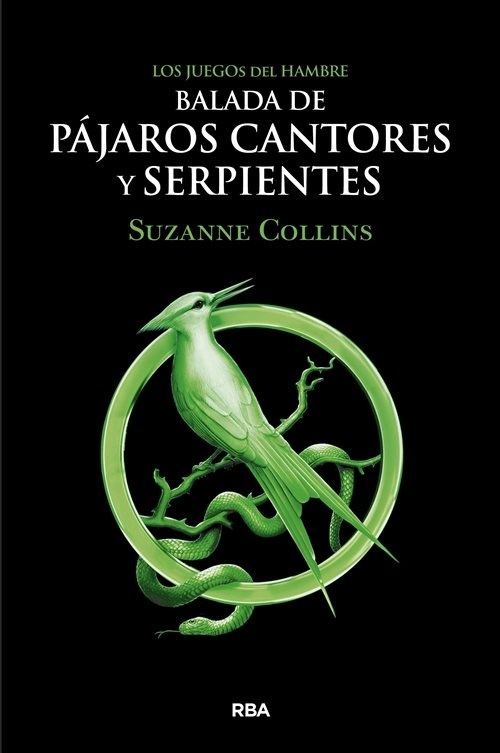 Balada de pájaros cantores y serpientes "Los juegos del hambre". 