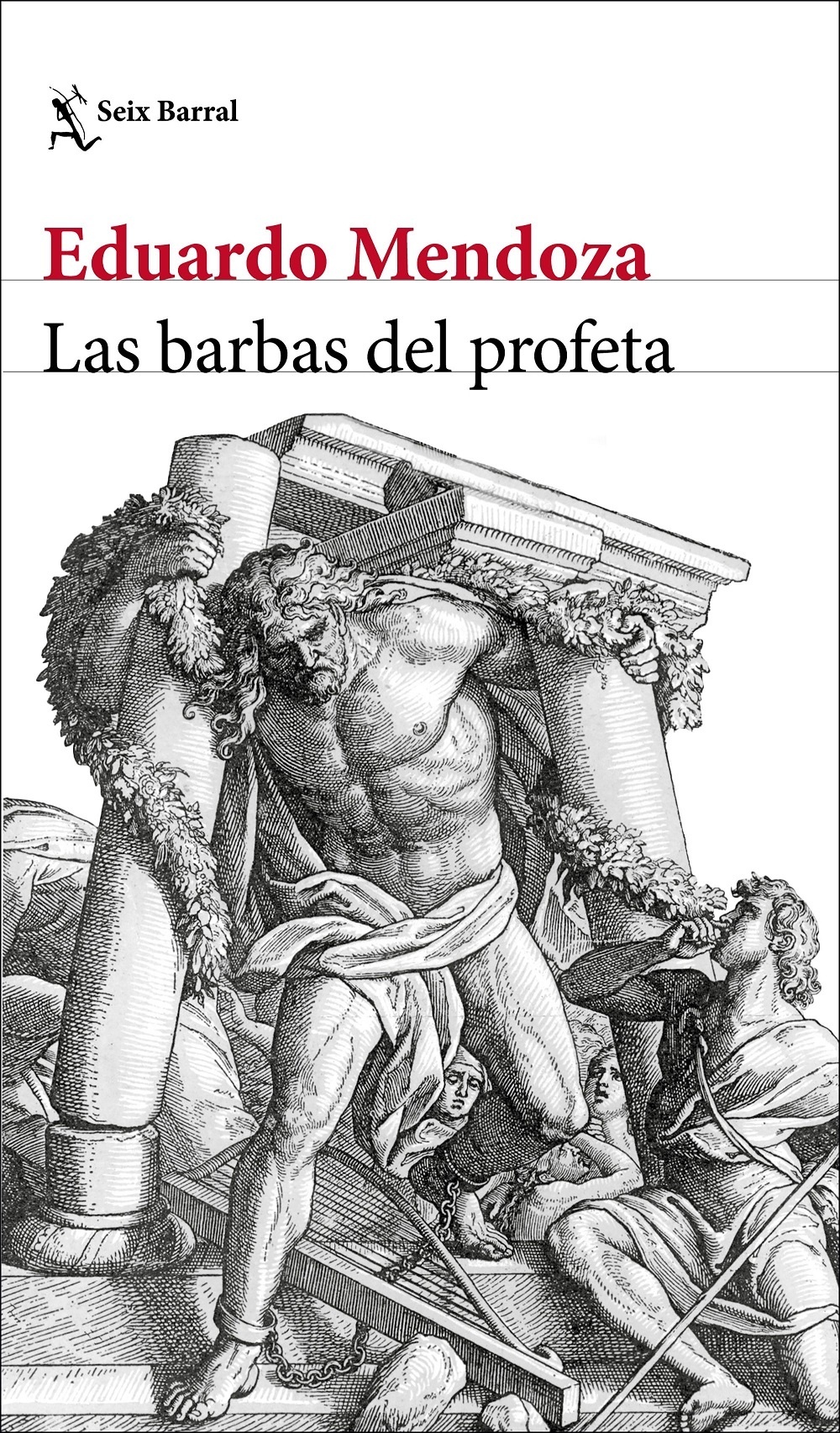 Barbas del profeta, Las