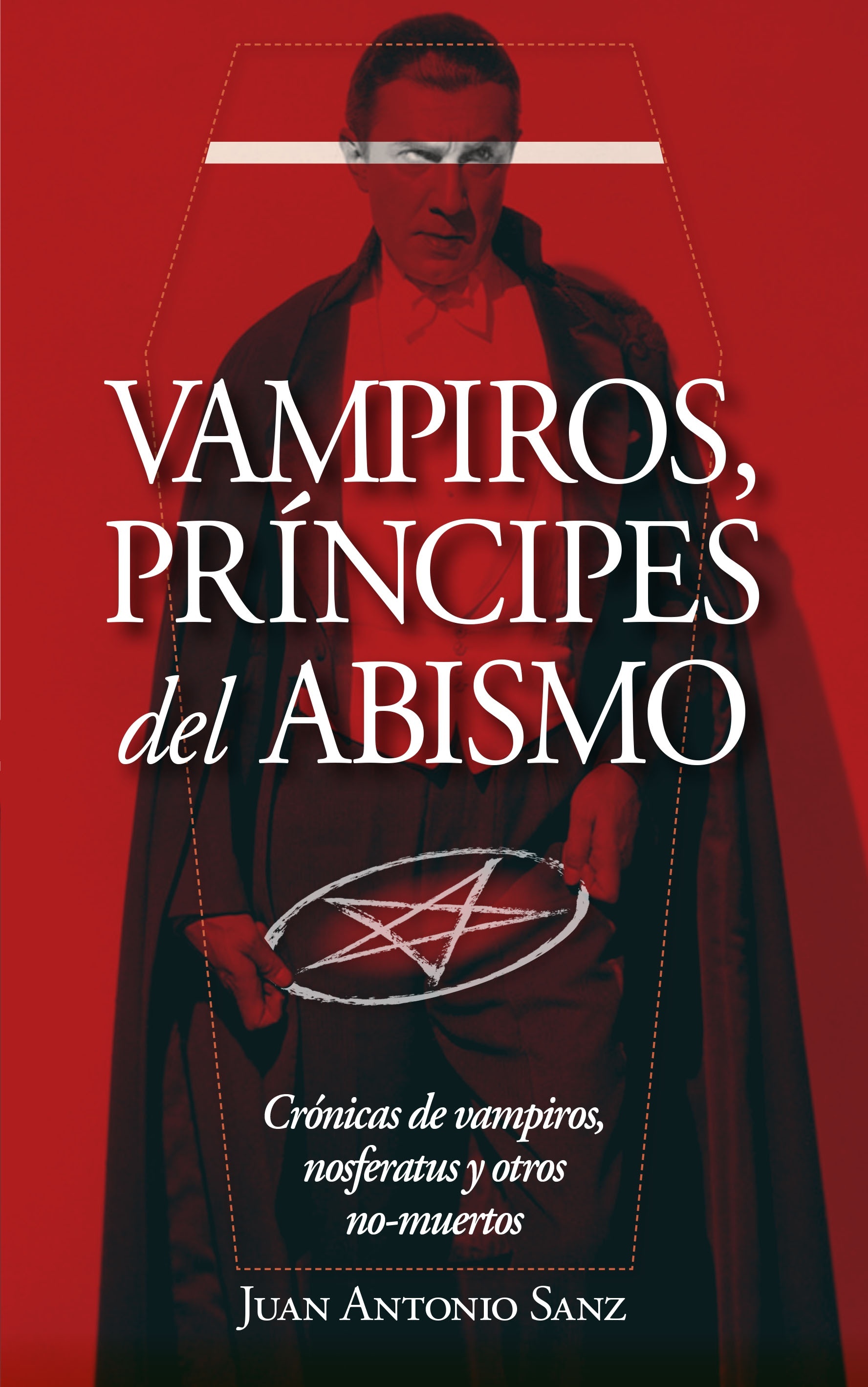 Vampiros, príncipes del abismo "Crónicas de vampiros, nosferatus y otros no-muertos"