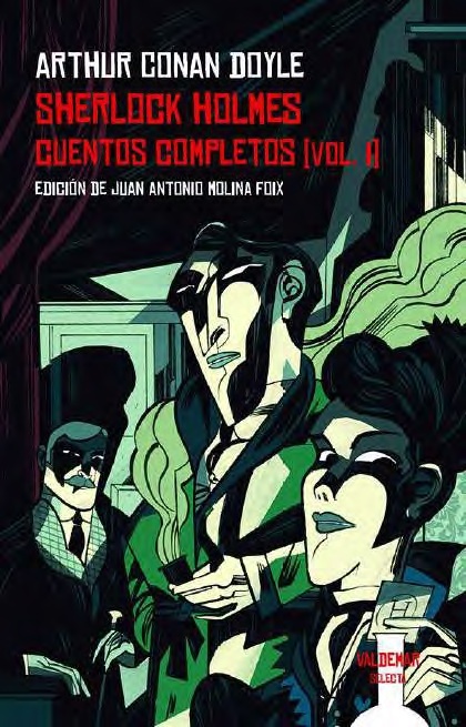 Sherlock Holmes. Cuentos completos (vol. I). 