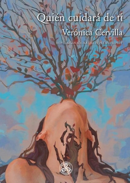 Quién cuidará de ti "Novela ganadora del IV Premio Ripley".
