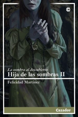 Hija de las sombras II. La sombra al descubierto