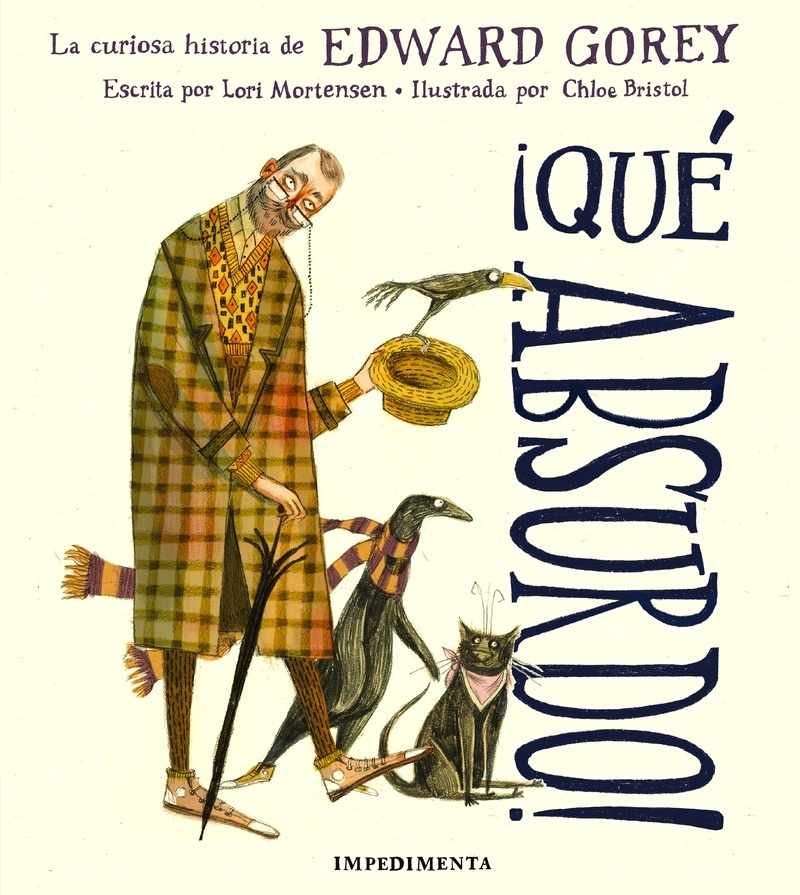 Qué absurdo! La curiosa historia de Edward Gorey. 