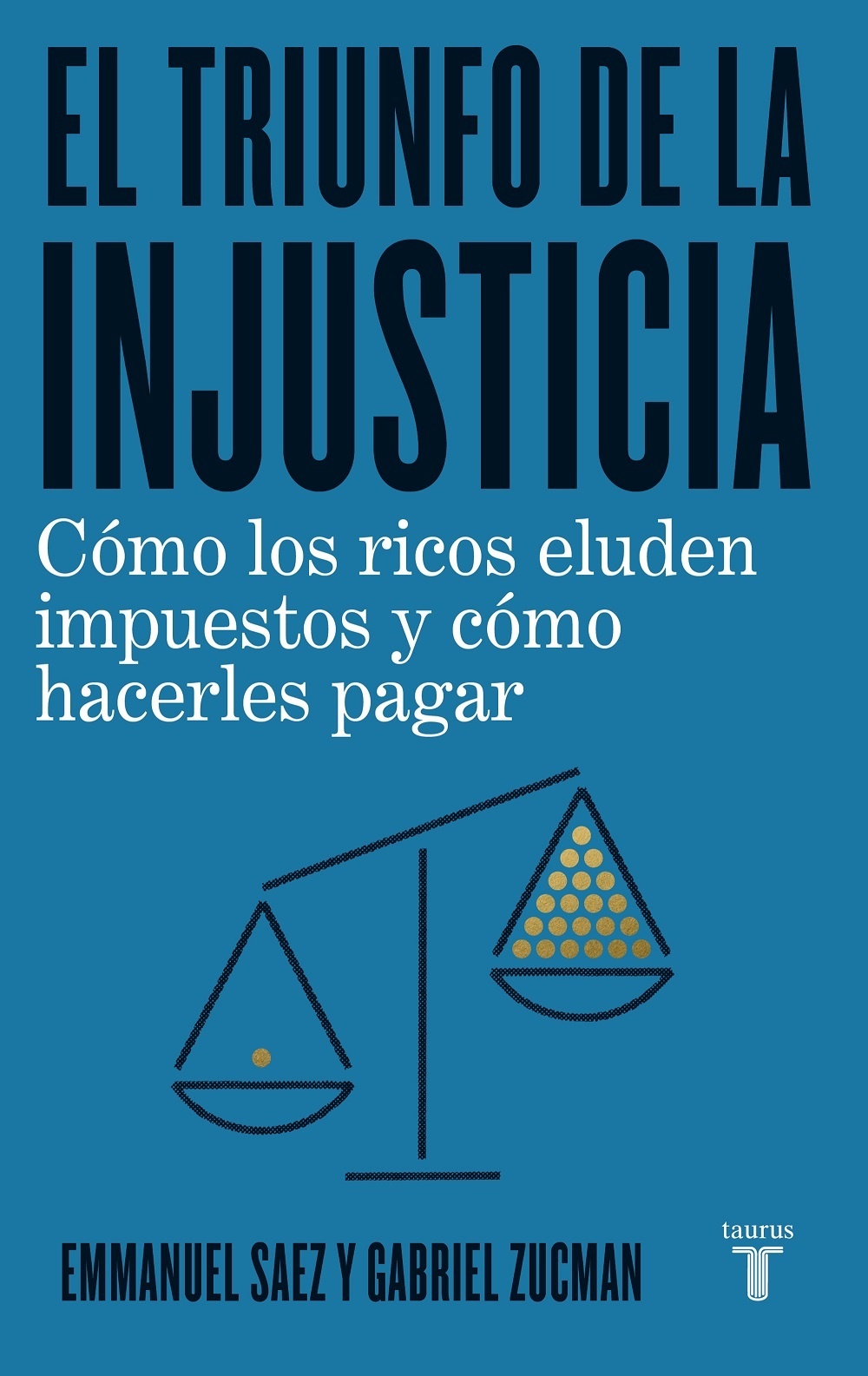 Triunfo de la injusticia, El "Cómo los ricos evaden impuestos y cómo hacer que paguen"