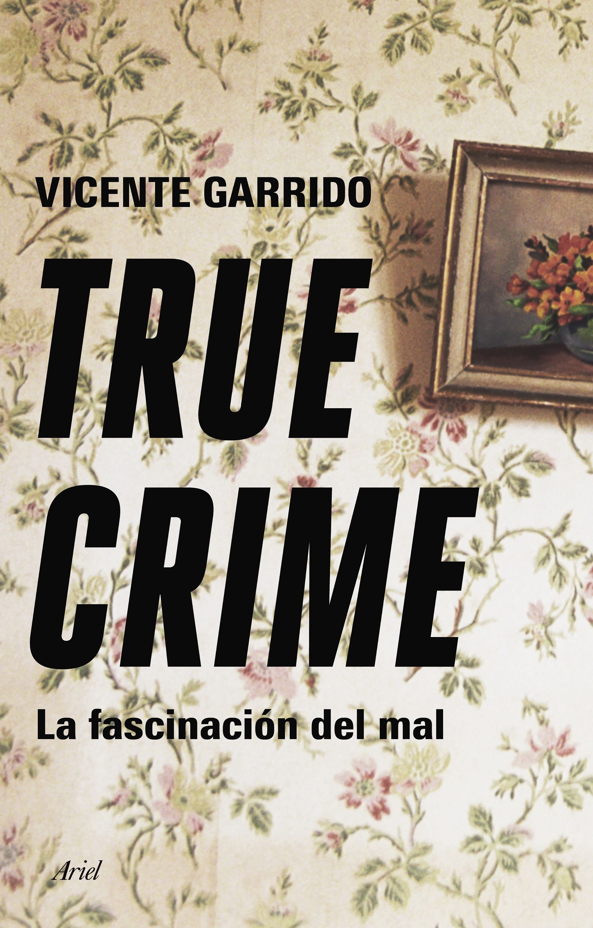 True crime. La fascinación del mal. 