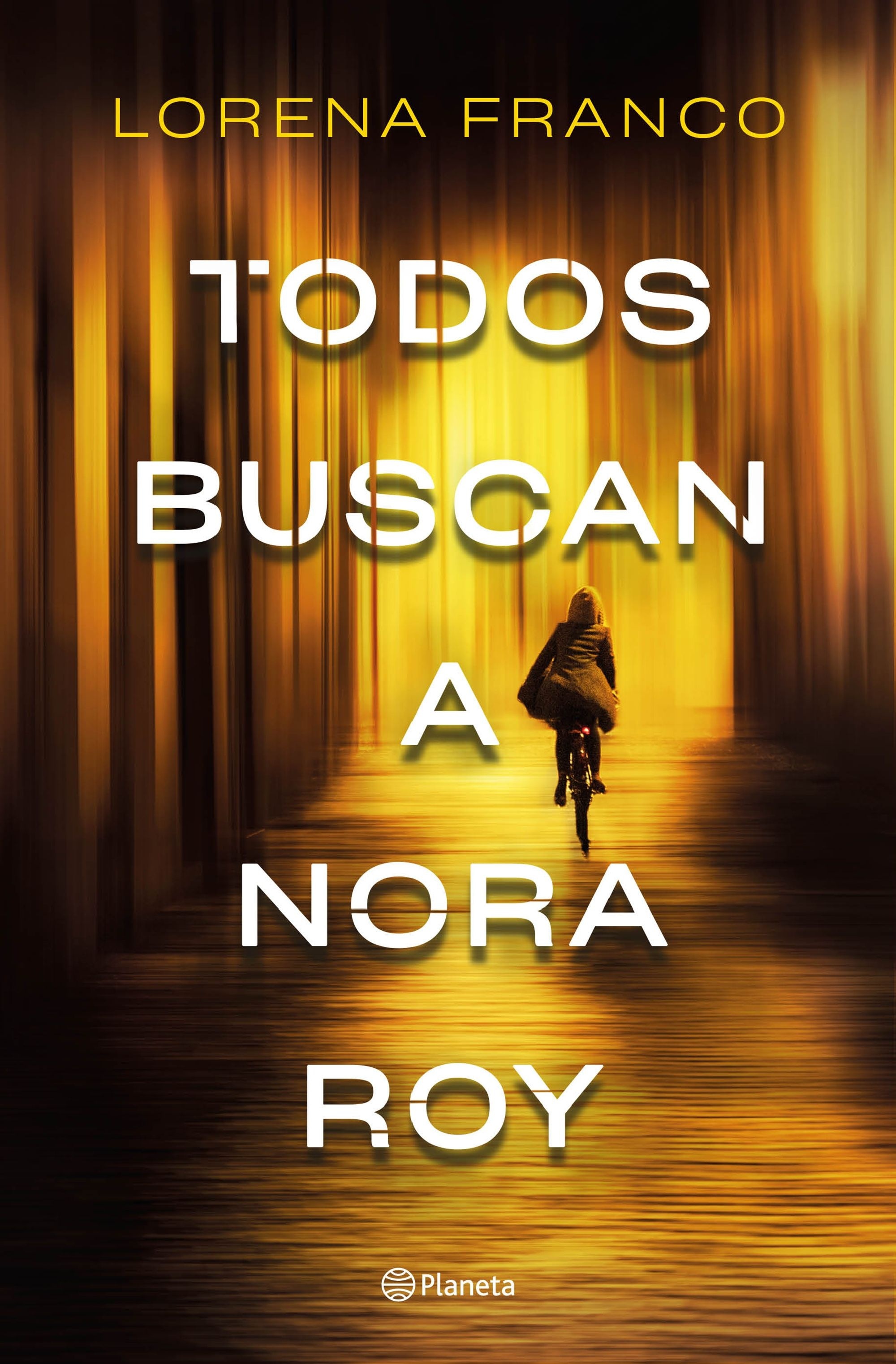 Todos buscan a Nora Roy. 