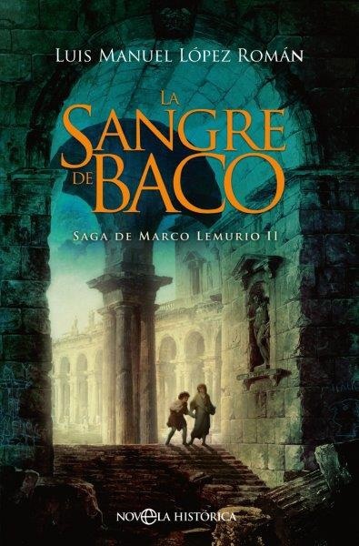 Sangre de Baco, La "Saga de Marco Lemurio II". 