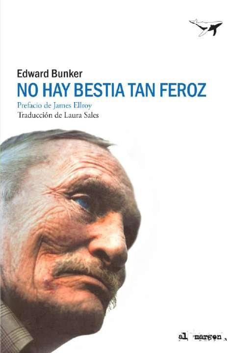 No hay bestia tan feroz. 