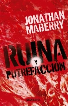 Ruina y putrefacción. 