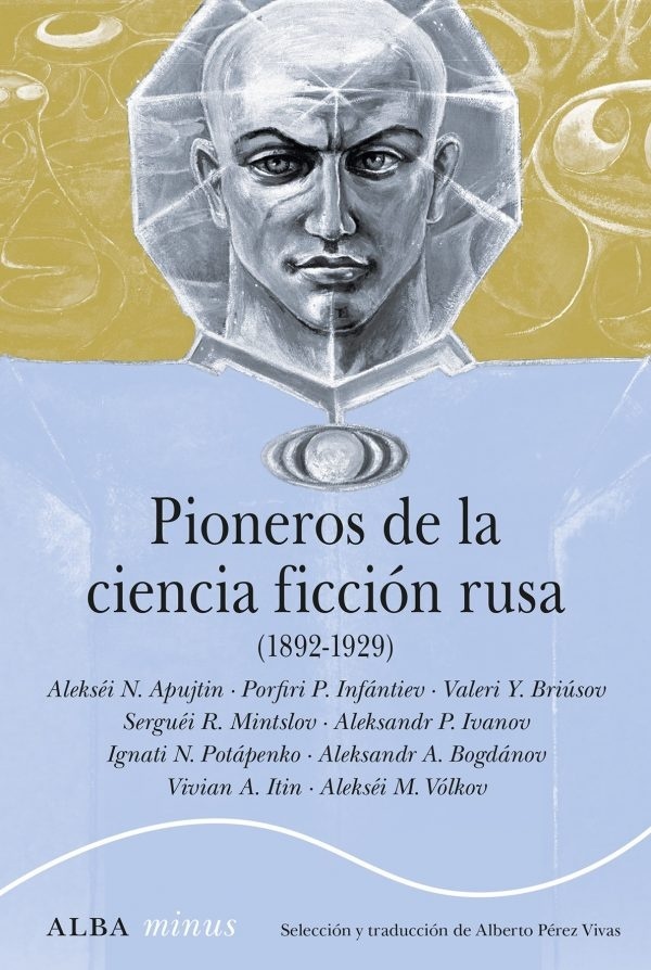 Pioneros de la ciencia ficción rusa (1892-1929)