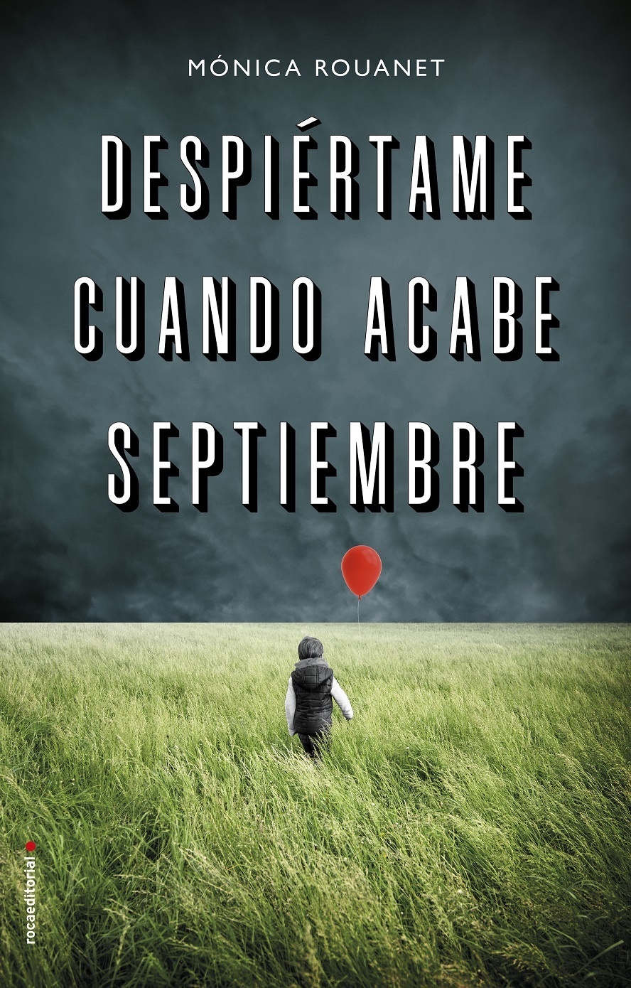 Despiértame cuando acabe septiembre. 