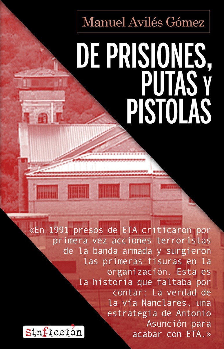 De prisiones, putas y pistolas