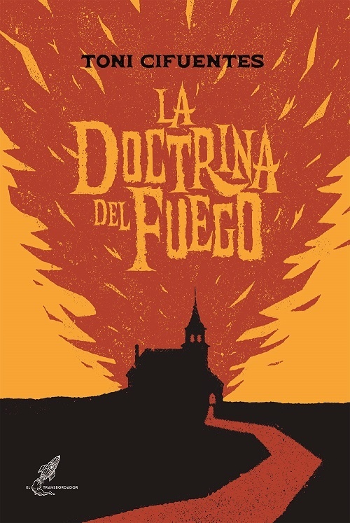 Doctrina del fuego, La