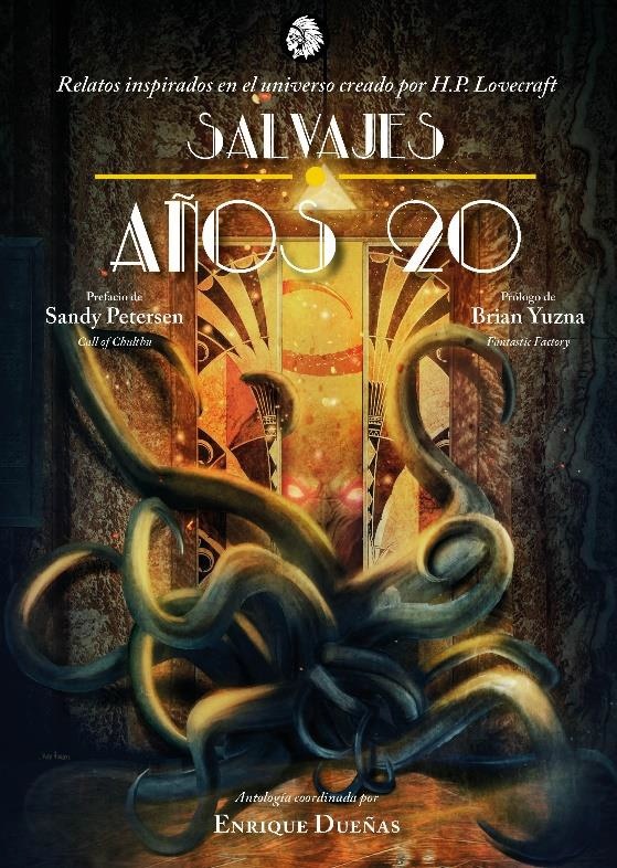 Salvajes años 20 "Relatos inspirados en el universo creado por H.P. Lovecraft". 