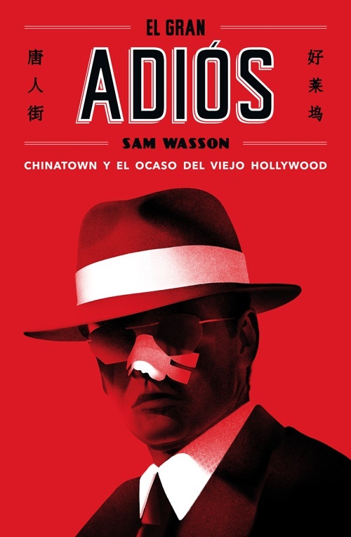 Gran adiós, El "Chinatown y el ocaso del viejo Hollywood"