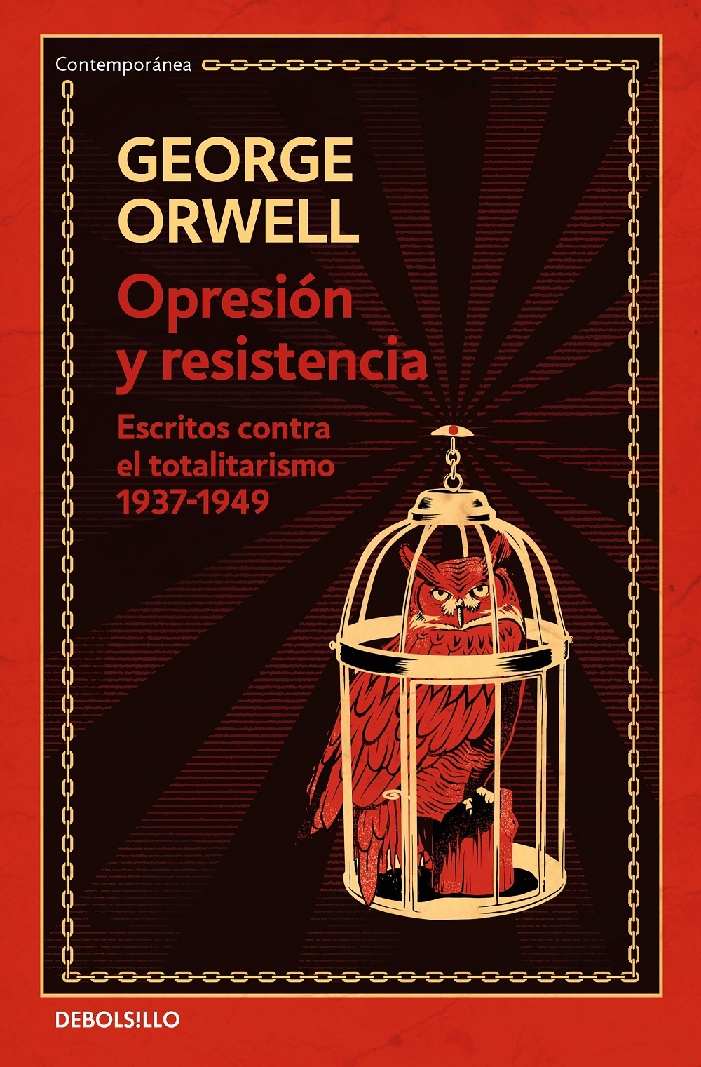 Opresión y resistencia "Escritos contra el totalitarismo 1937-1949"