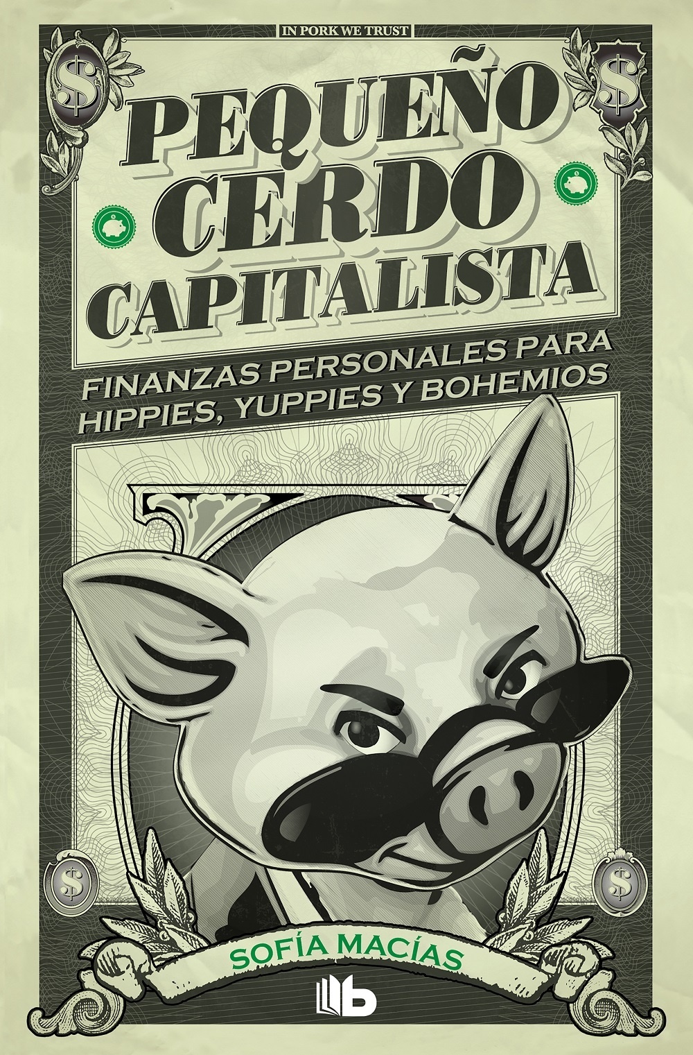 Pequeño cerdo capitalista.