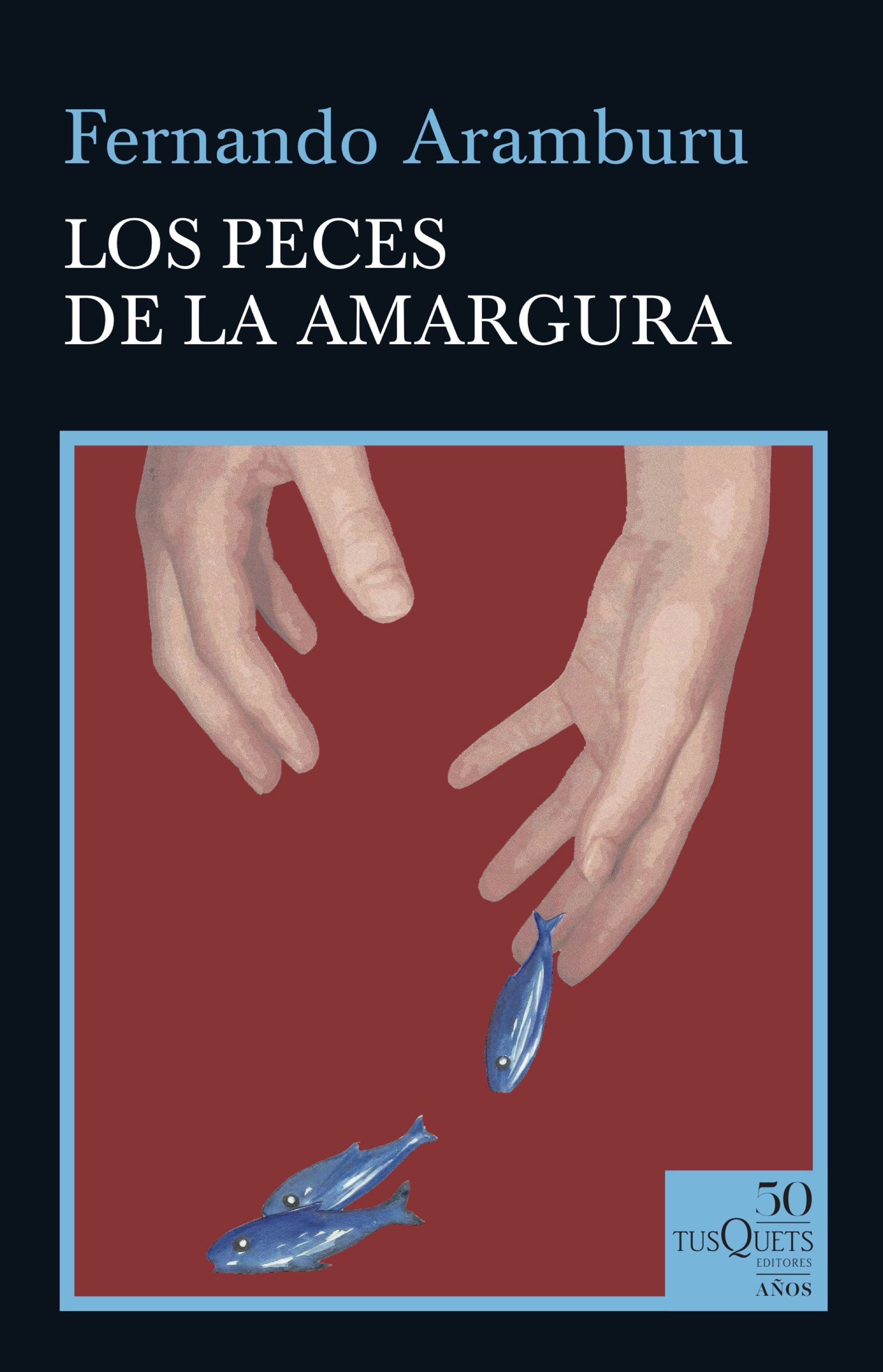 Peces de la amargura, Los