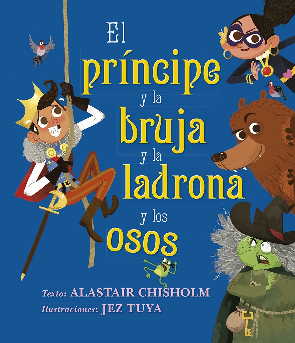 Principe y la bruja y la ladrona y los osos