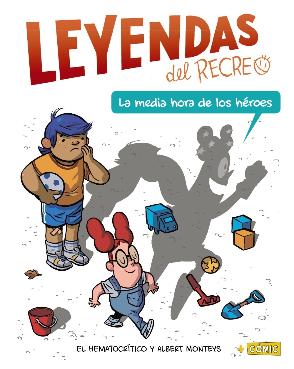 Media hora de los héroes, La "Leyendas del recreo 1"