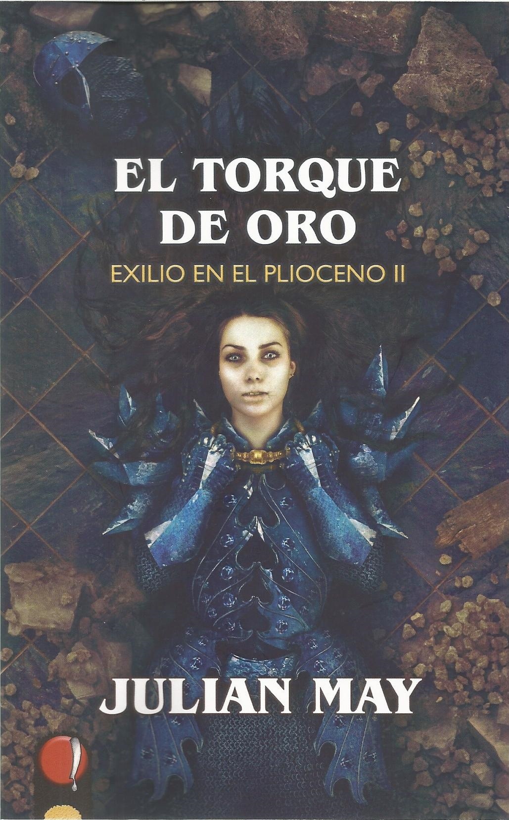 Torque de oro, El "Exilio en el Plioceno II"