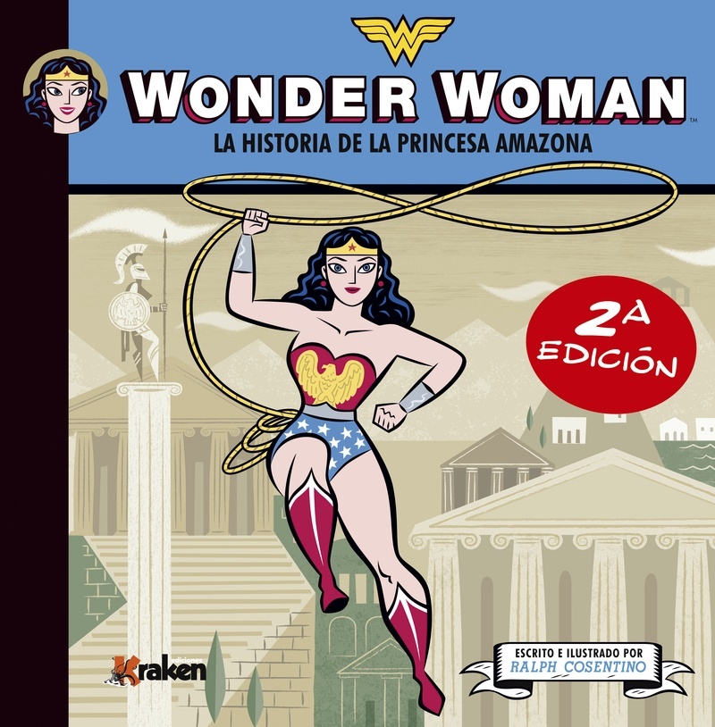 Wonder Woman. La historia de la princesa amazona. 