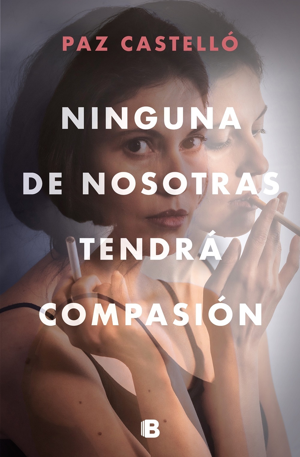 Ninguna de nosotras tendrá compasión. 