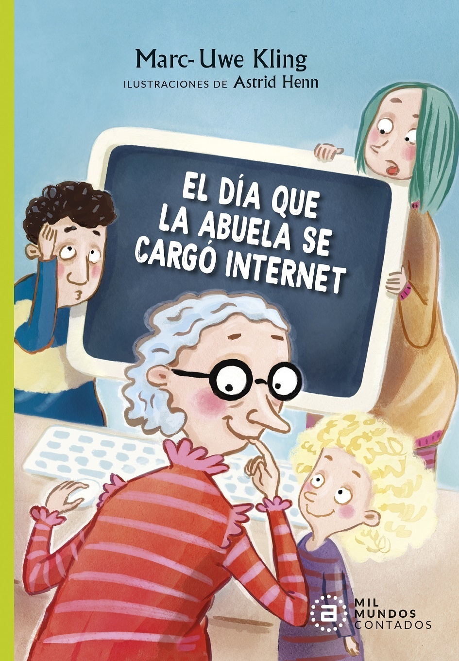 Día que la abuela se cargó internet, El