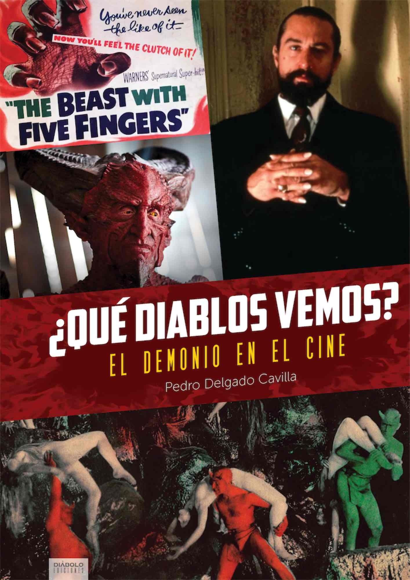 Qué diablos vemos? El demonio en el cine. 