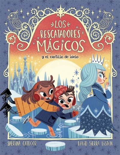 Rescatadores Mágicos 6. Y el castillo de hielo