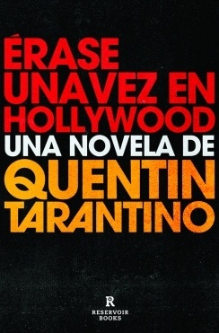Erase una vez en Hollywood.