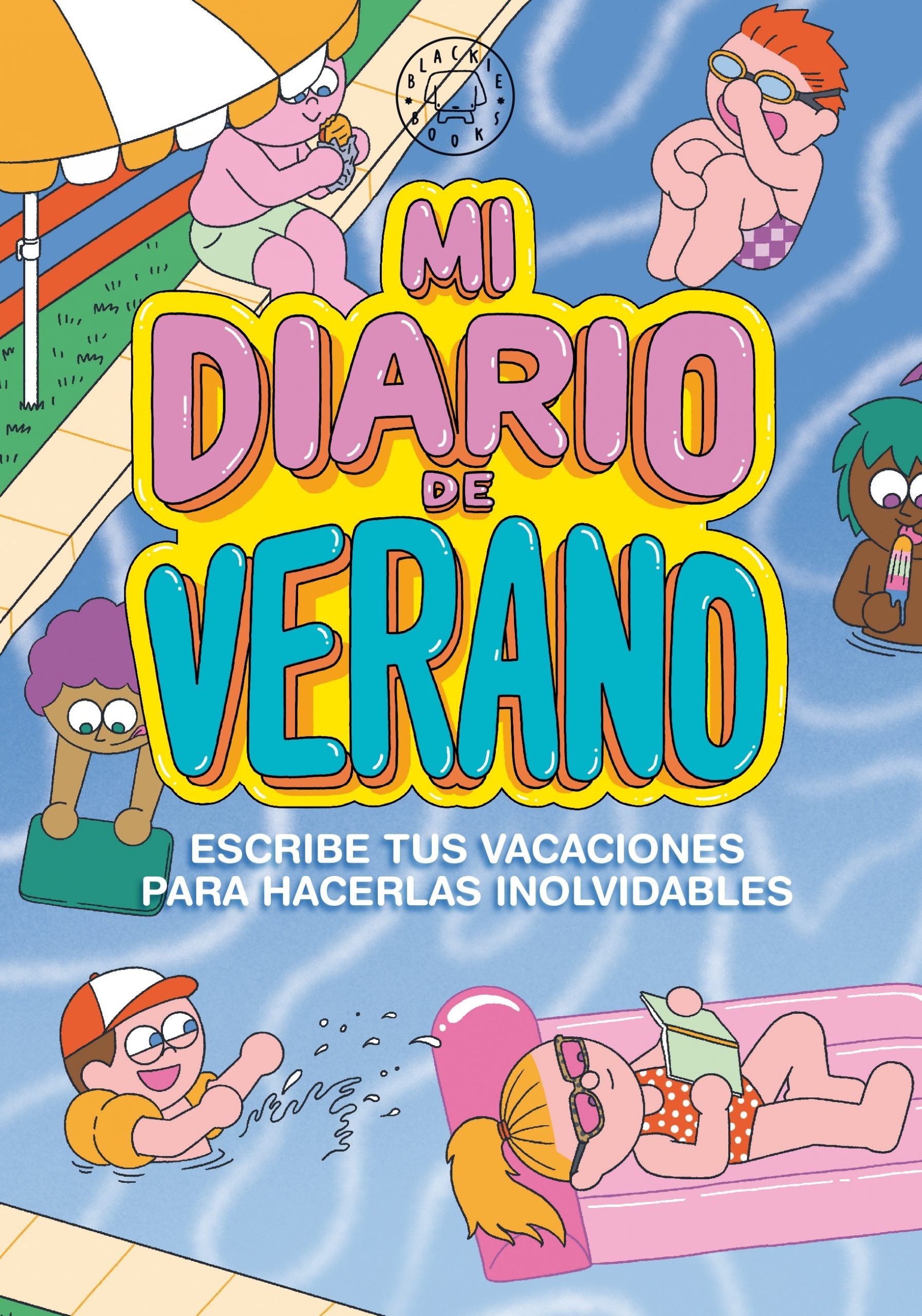 Mi diario de verano "Escribe tus vacaciones para hacerlas inolvidables"