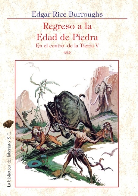 Regreso a la Edad de Piedra "Pellucidar V"