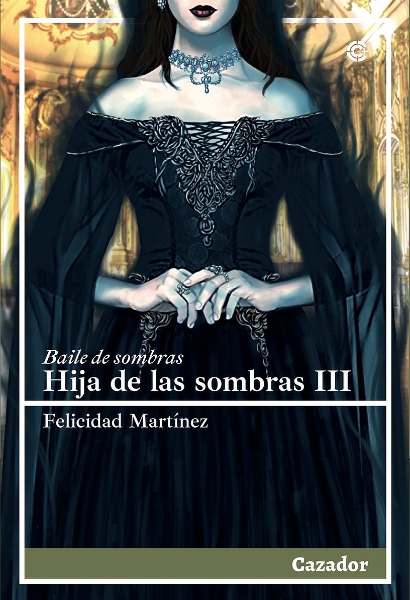 Hija de las sombras III. Baile de sombras