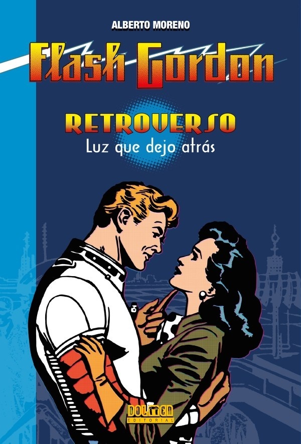 Flash Gordon. Retroverso. Luz que dejo atrás