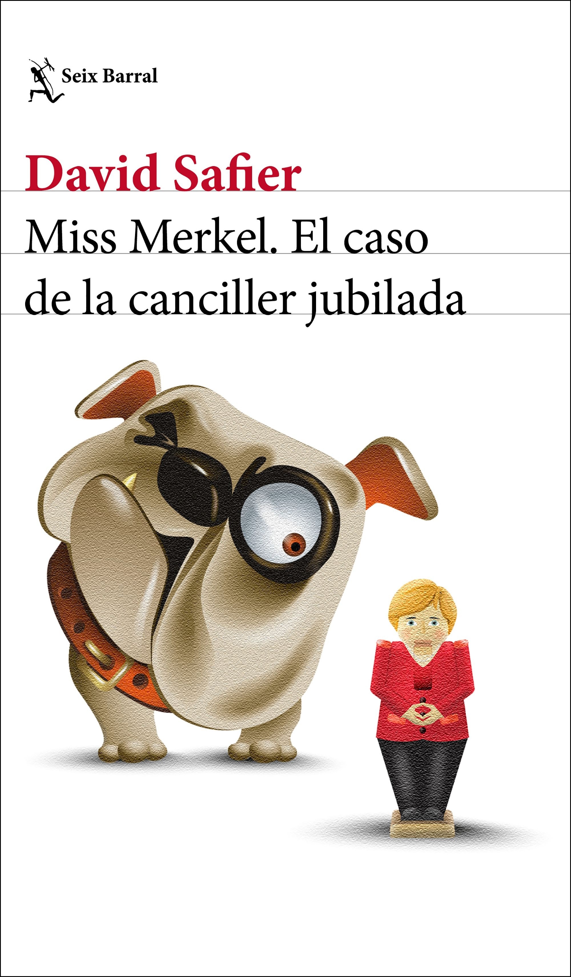 Miss Merkel. El caso de la canciller jubilada. 