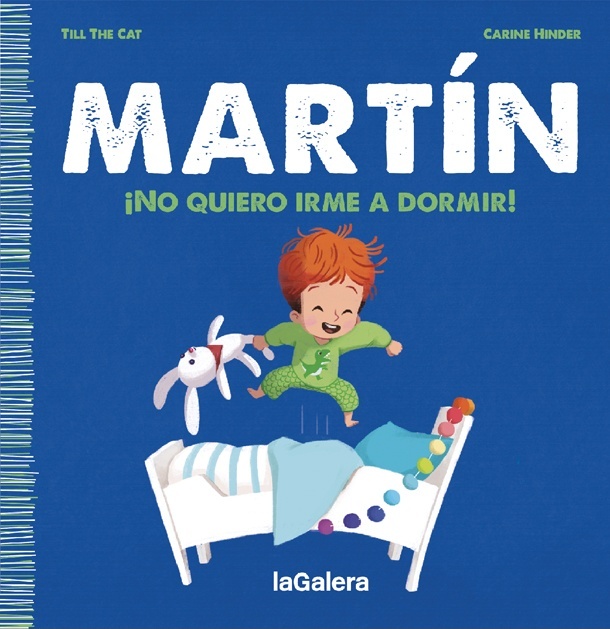 Martín. ¡No quiero irme a dormir!. 