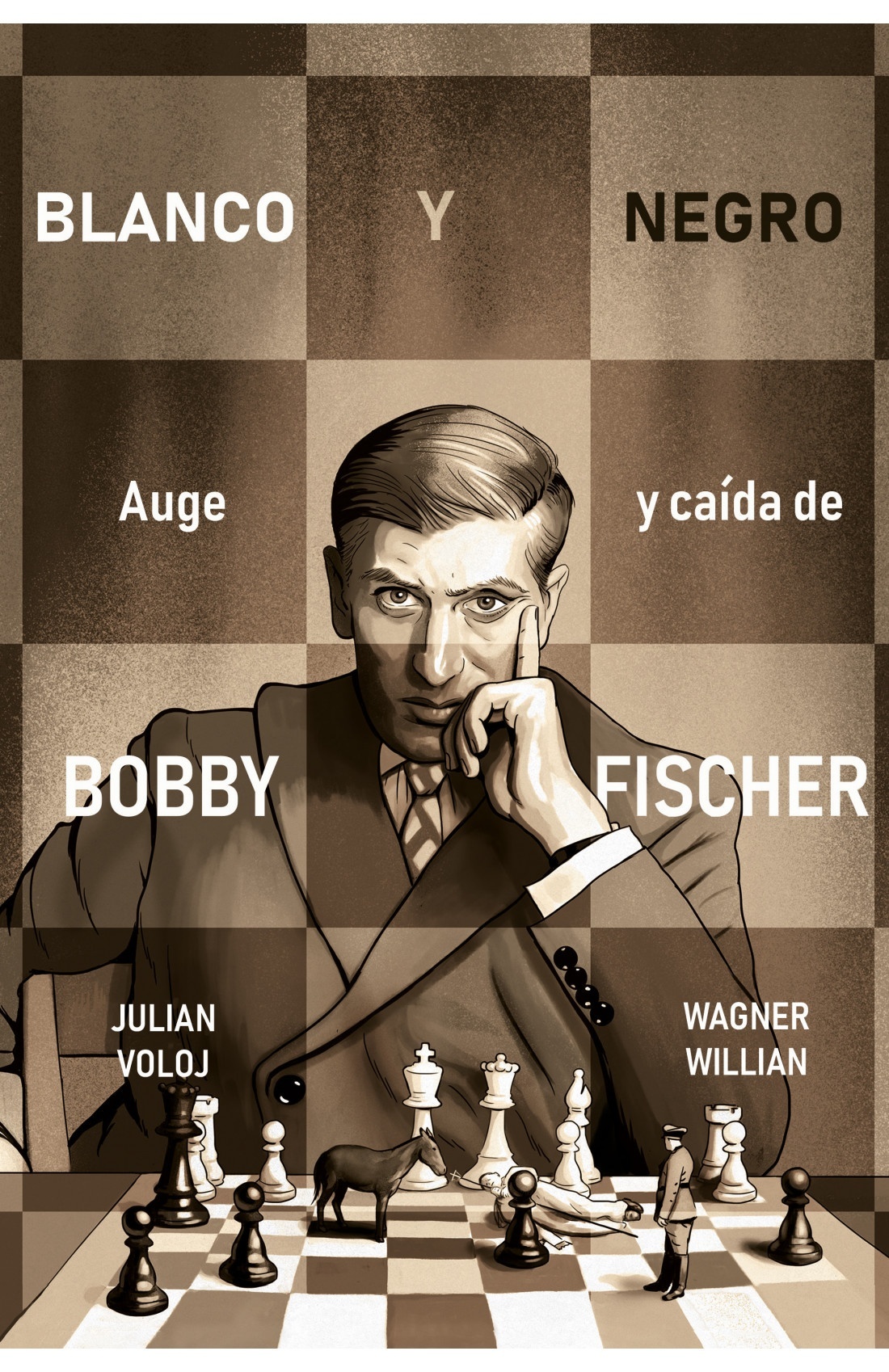 Blanco y Negro. Auge y caída de Bobby Fischer. 