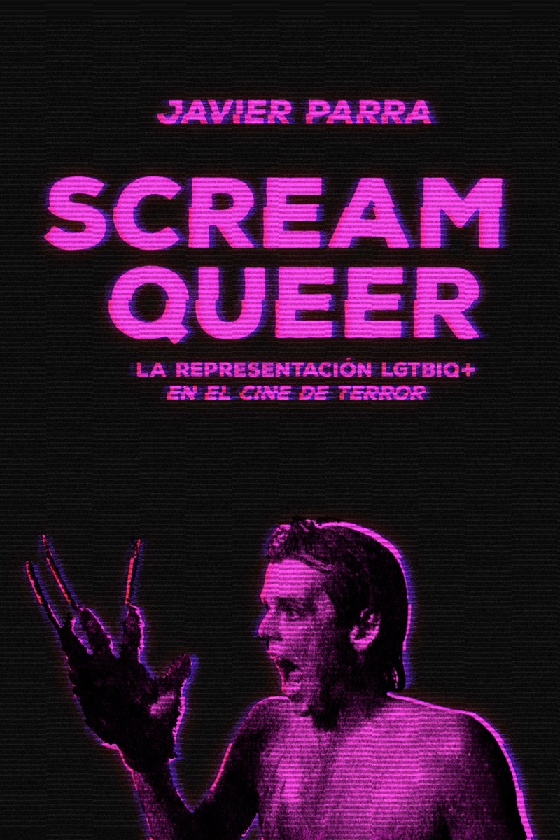 Scream Queer. La representación LGTBIQ+ en el cine de terror. 