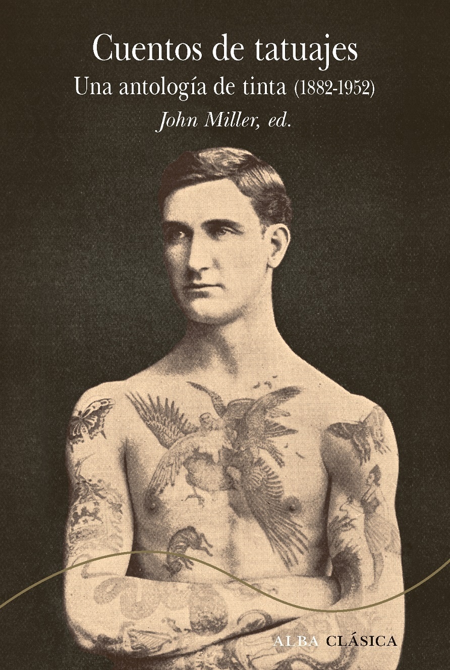 Cuentos de tatuajes. Una antología de tinta (1882-1952)