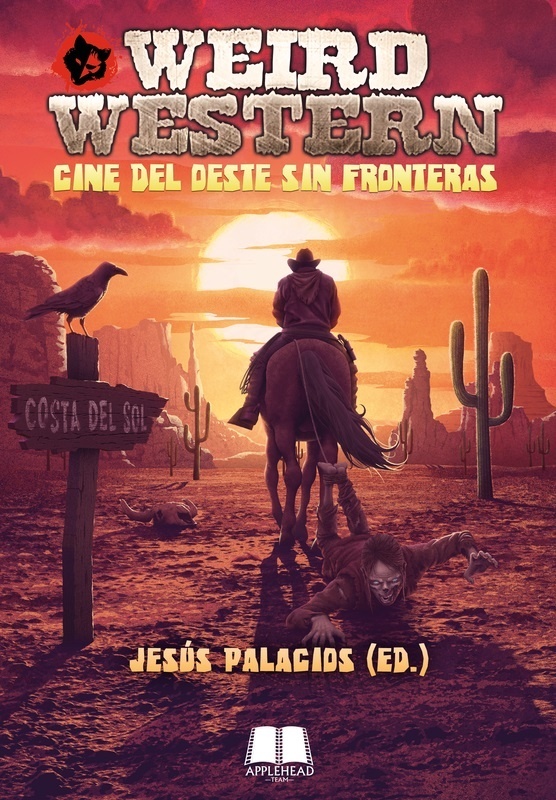 Weird Western, cine del oeste sin fronteras. 