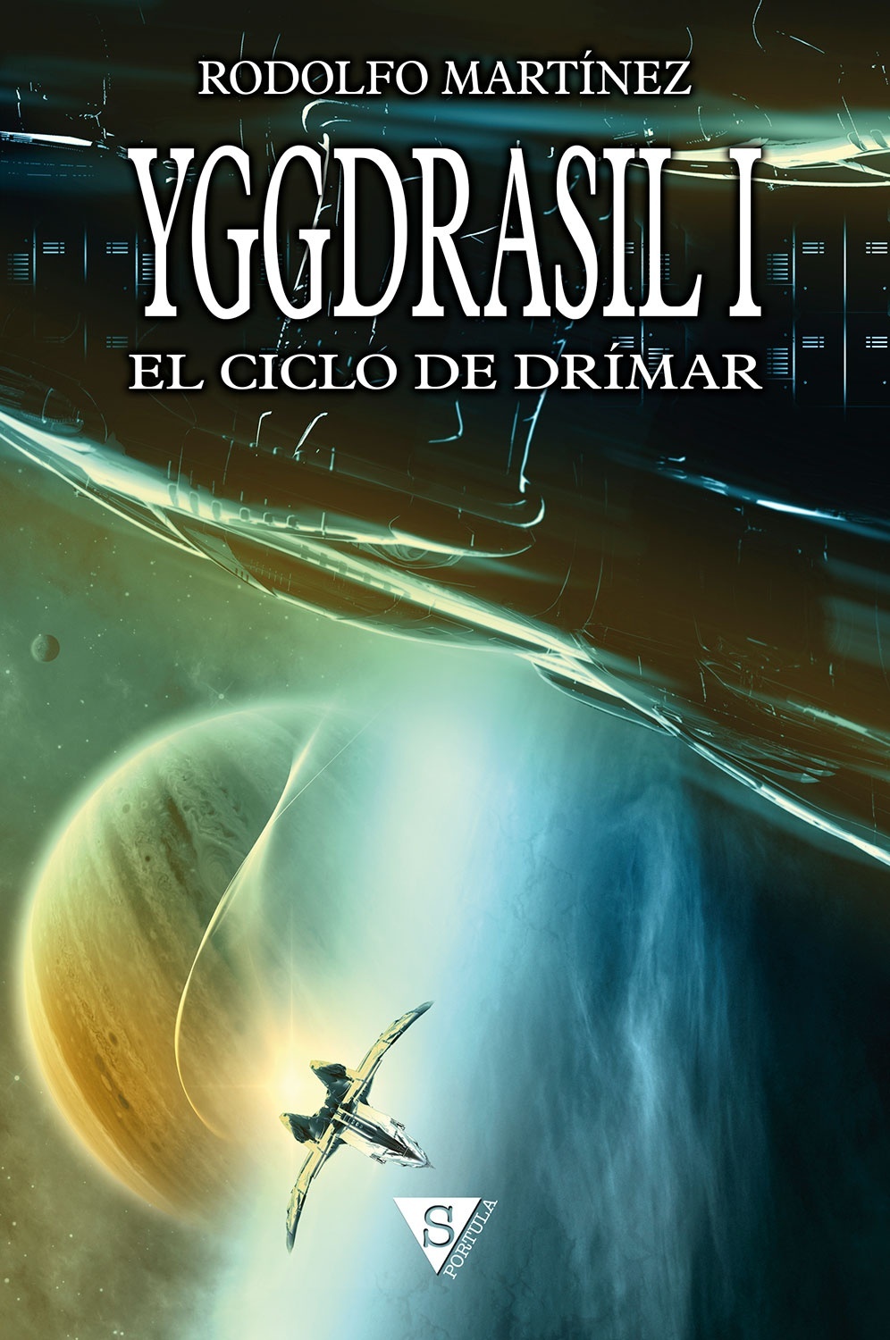 Yggdrasil I "El ciclo de Drímar". 